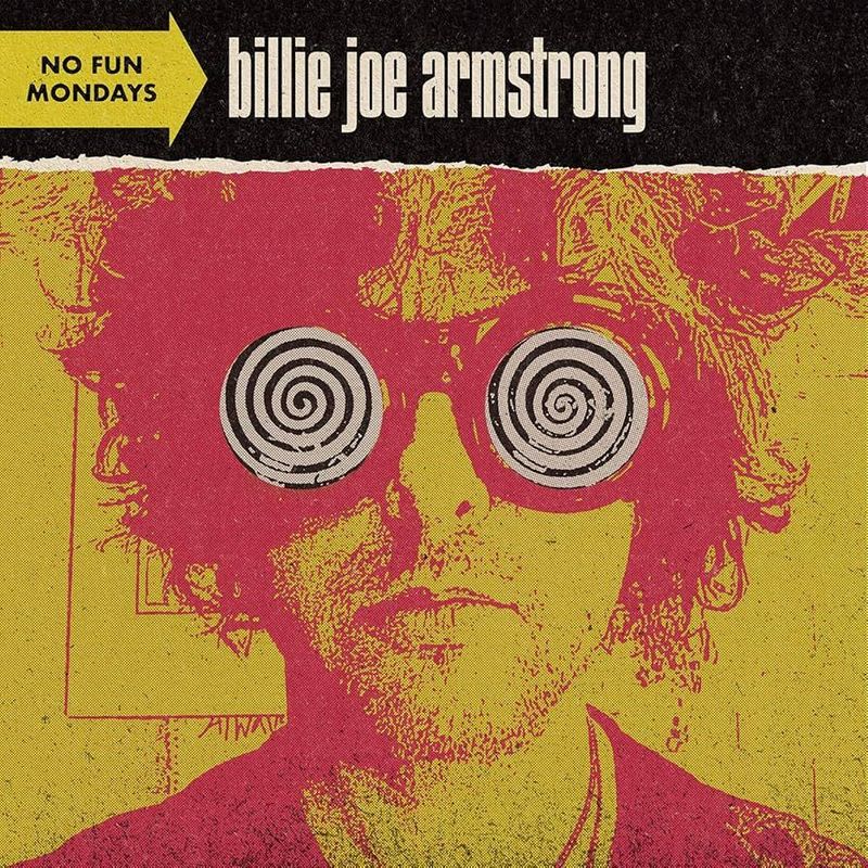 BILLIE JOE ARMSTRONG- No Fun Mondays