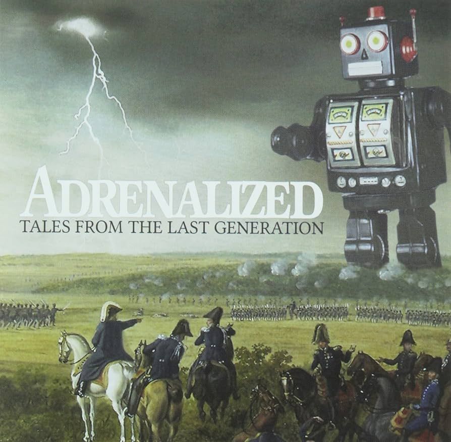 ADRENALIZED- Tales From The Last Generation ADRENALIZED- Tales From The Last Generation