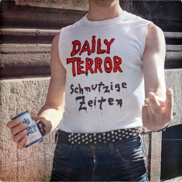 DAILY TERROR- Schmutzige Zeiten DAILY TERROR- Schmutzige Zeiten
