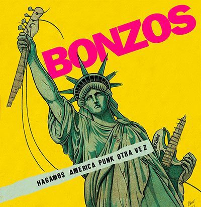 BONZOS- Hagamos América Punk Otra Vez BONZOS- Hagamos América Punk Otra Vez