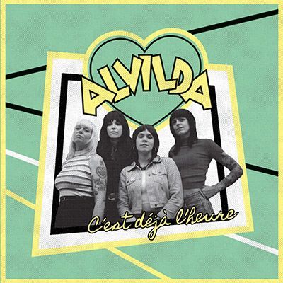 ALVILDA- C'est Dejá l'heure