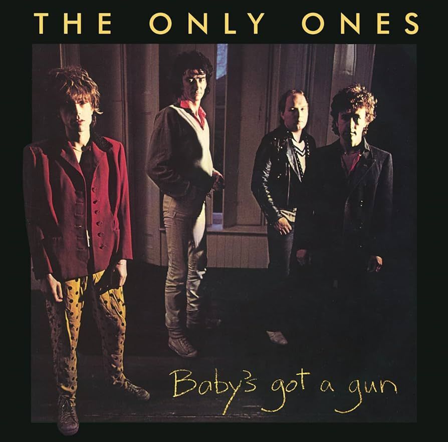 THE ONLY ONE- Baby's Got A Gun THE ONLY ONE- Baby's Got A Gun