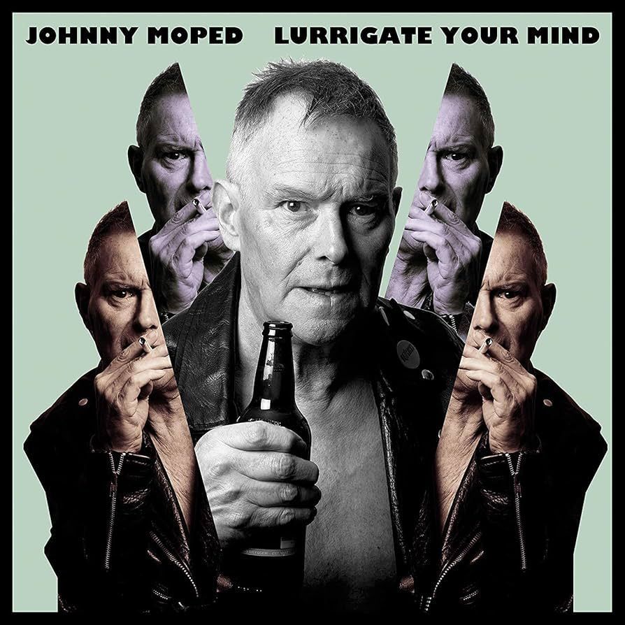 JOHNNY MOPED- Lurrigate Your Mind JOHNNY MOPED- Lurrigate Your Mind
