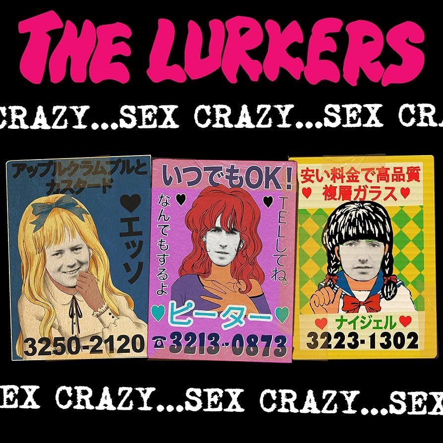 THE LURKERS- THE LURKERS- "Sex Crazy"