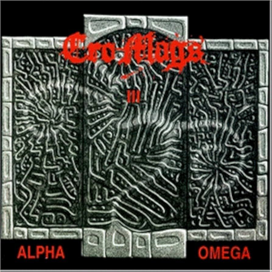 CRO-MAGS- Alpha Omega CRO-MAGS- Alpha Omega