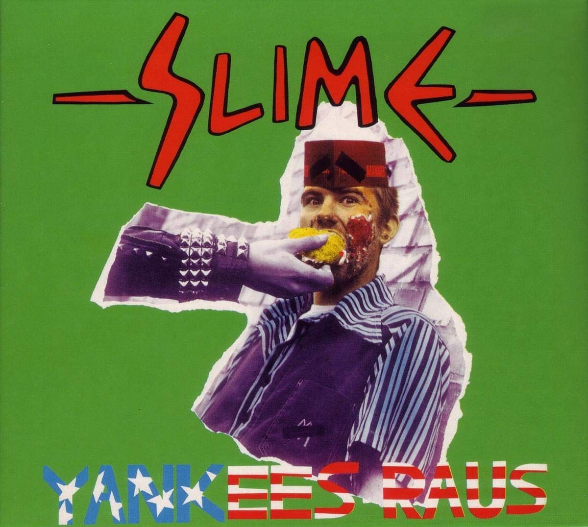 SLIME- Yankees Raus SLIME- Yankees Raus