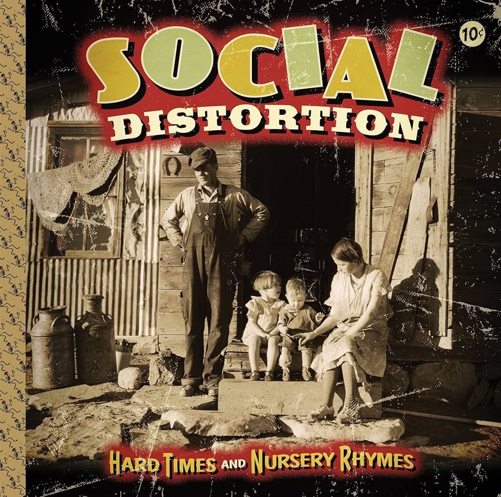 SOCIAL DISTORTION- Hard Times and Nursery Rhymes SOCIAL DISTORTION- Hard Times and Nursery Rhymes