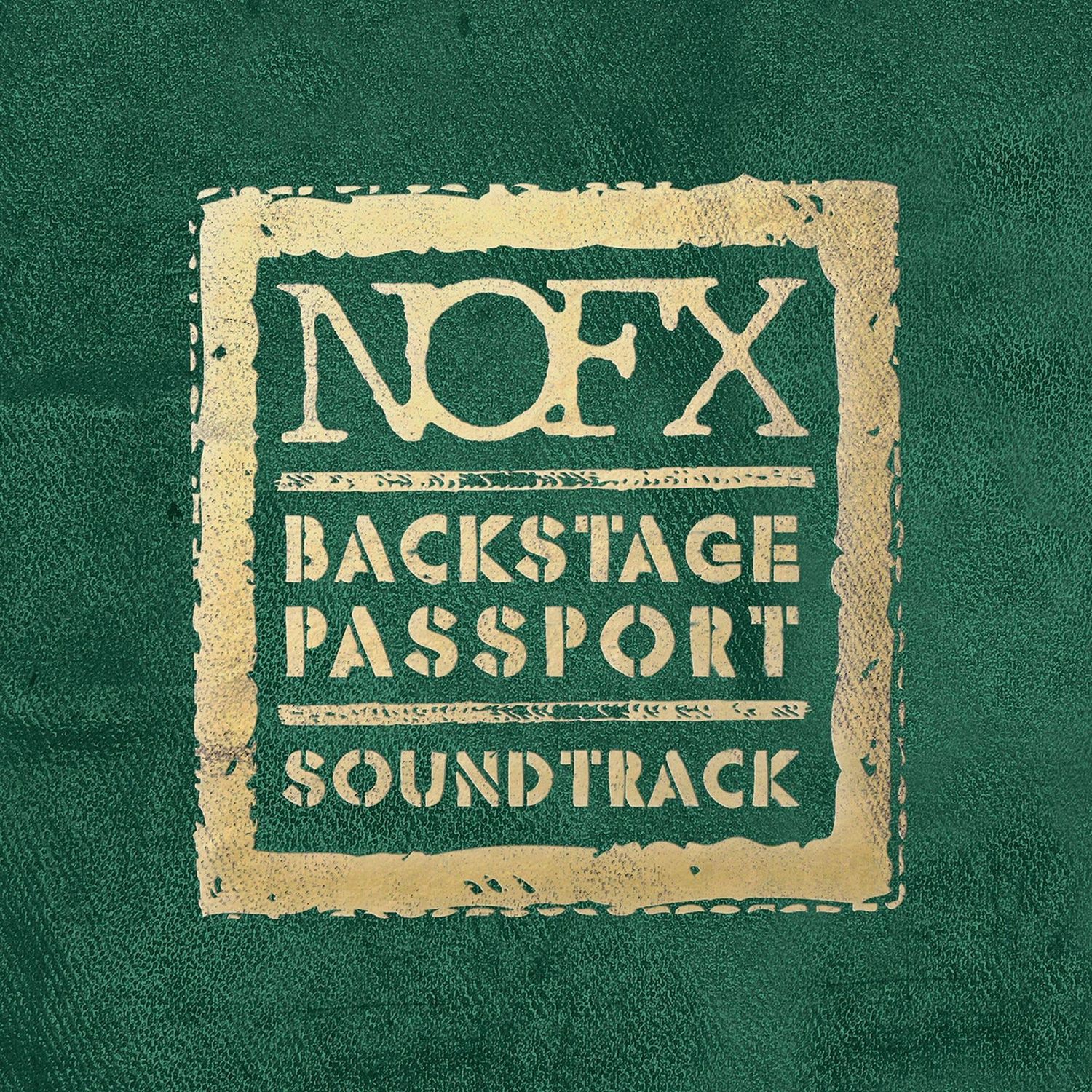NOFX- Backstage Passport Soundtrack NOFX- Backstage Passport Soundtrack