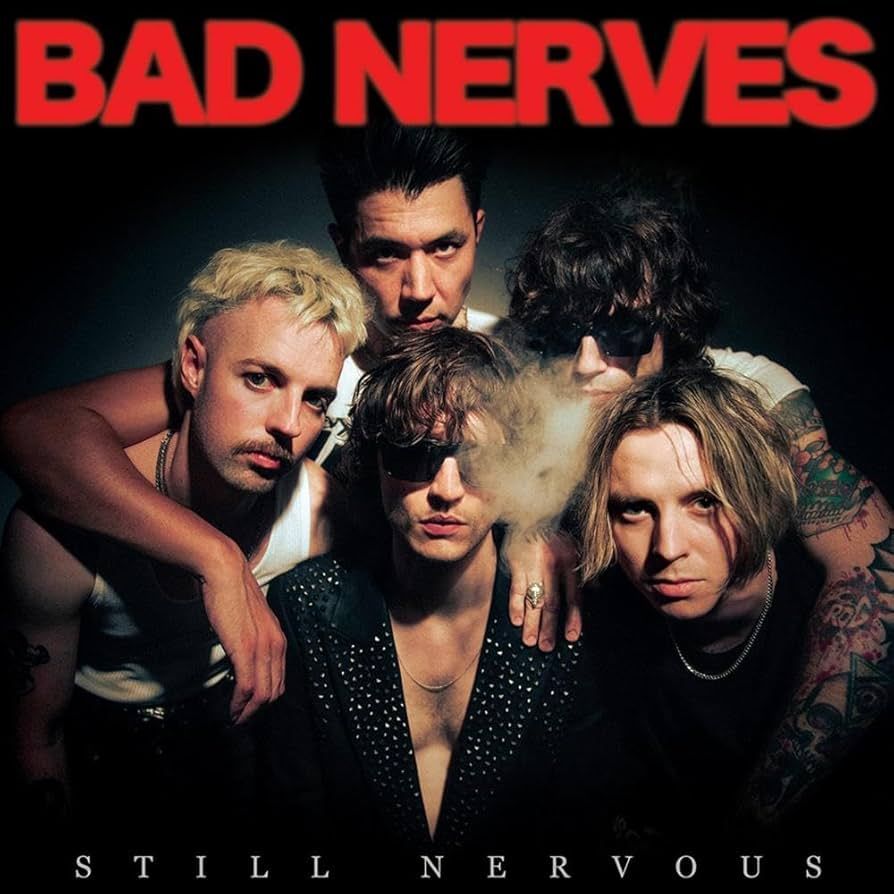 BAD NERVES- Still Nervous BAD NERVES- Still Nervous