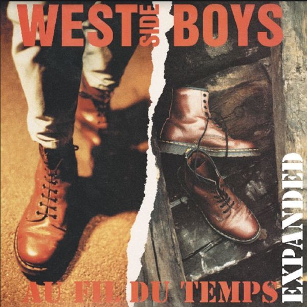 WEST SIDE BOYS- Au Fil Du Temps (Expanded) WEST SIDE BOYS- Au Fil Du Temps (Expanded)