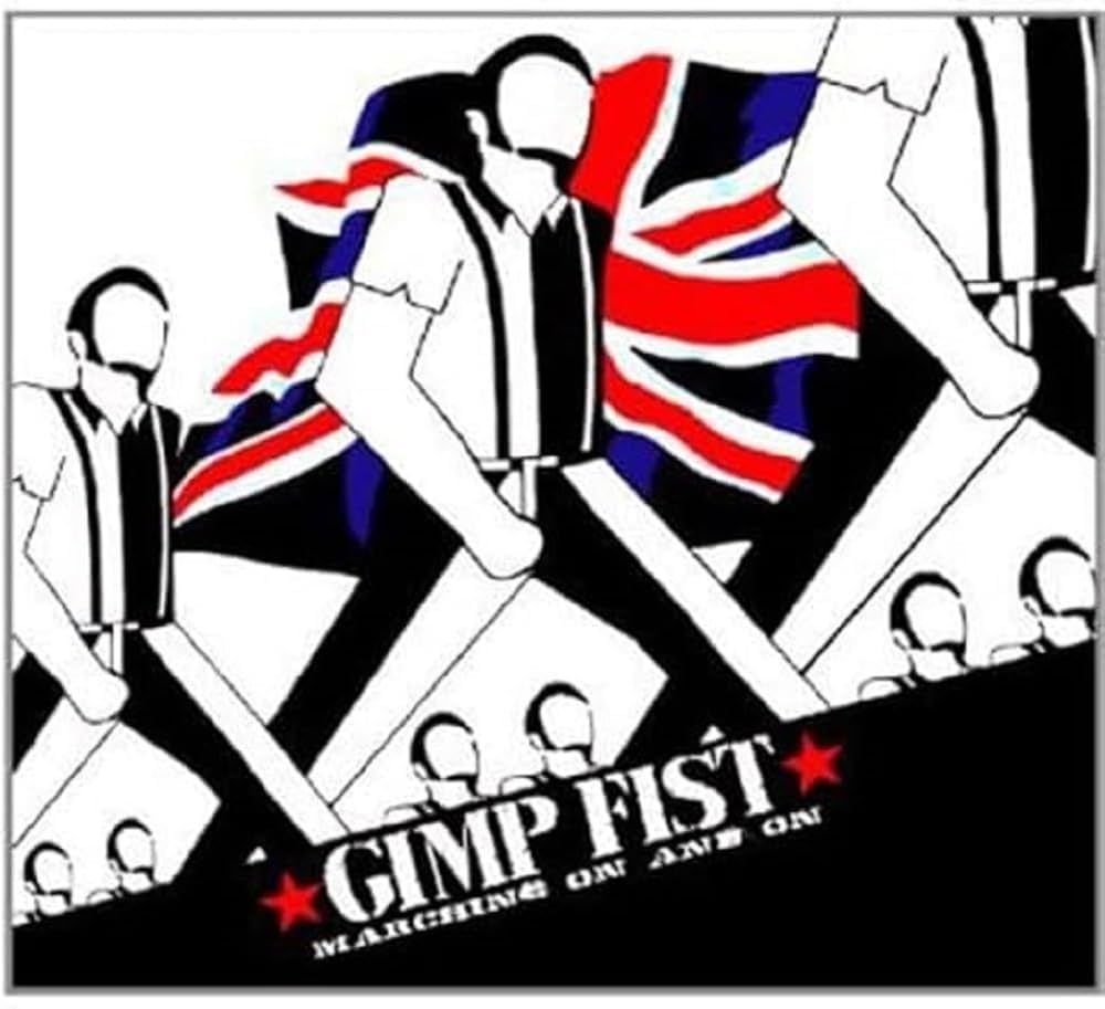 GIMP FIST- Marching On And On GIMP FIST- Marching On And On