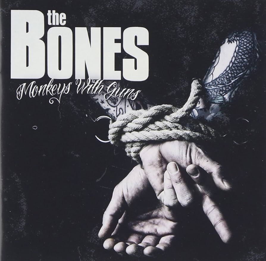 THE BONES- Monkeys With Guns THE BONES- Monkeys With Guns