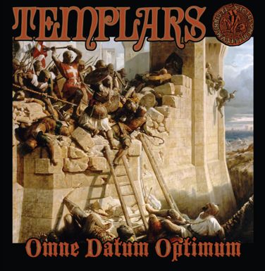TEMPLARS- Omne Datum Optimun TEMPLARS- Omne Datum Optimun