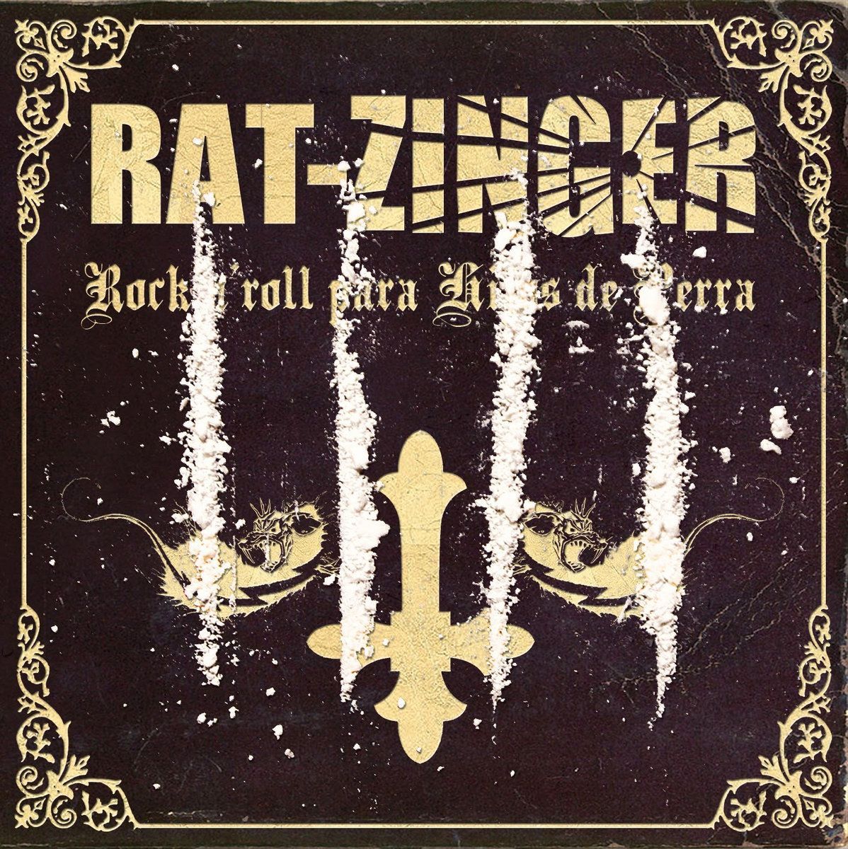 RAT-ZINGER- Rock 'n Roll Para Hijos De Perra RAT-ZINGER- Rock 'n Roll Para Hijos De Perra