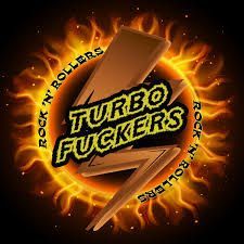 TURBO FUCKERS- Rock 'n' Rollers TURBO FUCKERS- Rock 'n' Rollers