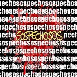 SOSPECHOSOS- Sospechosos SOSPECHOSOS- Sospechosos