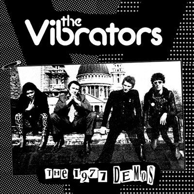 THE VIBRATORS- The 1977 Demos THE VIBRATORS- The 1977 Demos