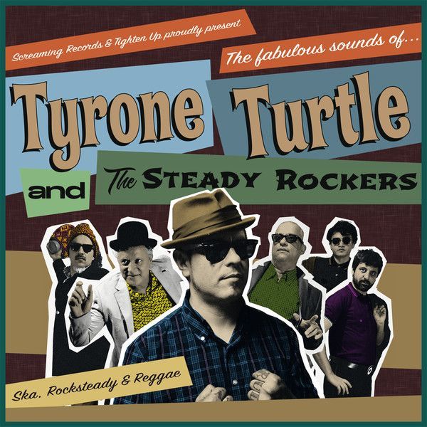 TYRONE TURTLE & THE STEADY ROCKERS- The Fabulous Sounds Of... TYRONE TURTLE & THE STEADY ROCKERS- The Fabulous Sounds Of...