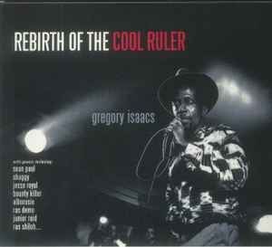 GREGORY ISAACS- Rebirth Of The Cool Ruler GREGORY ISAACS- Rebirth Of The Cool Ruler