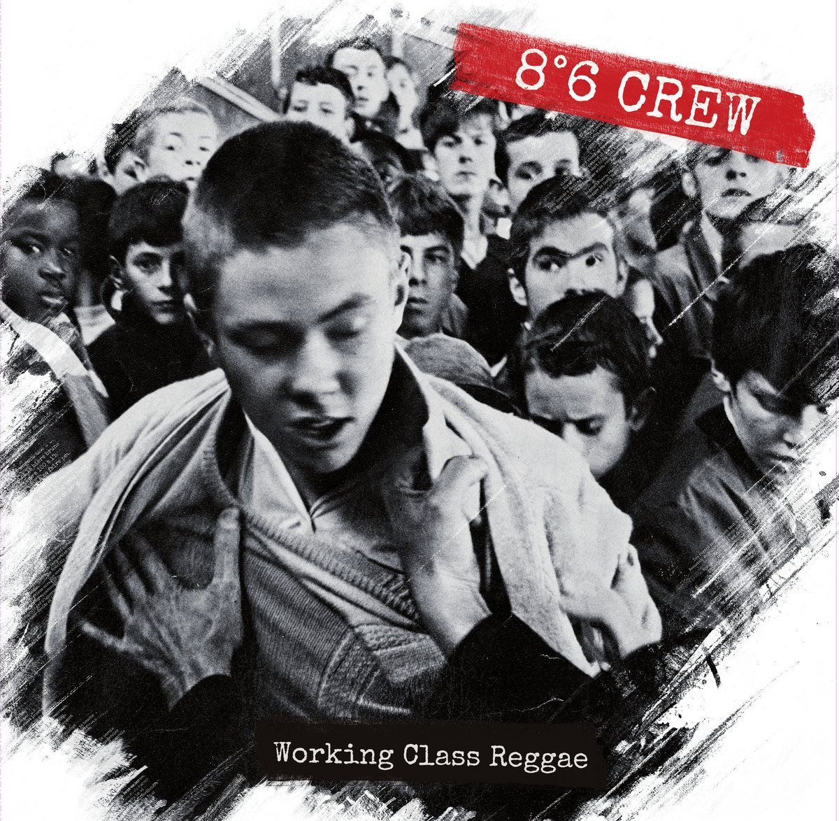 8º6 CREW- Working Class Reggae 8º6 CREW- Working Class Reggae