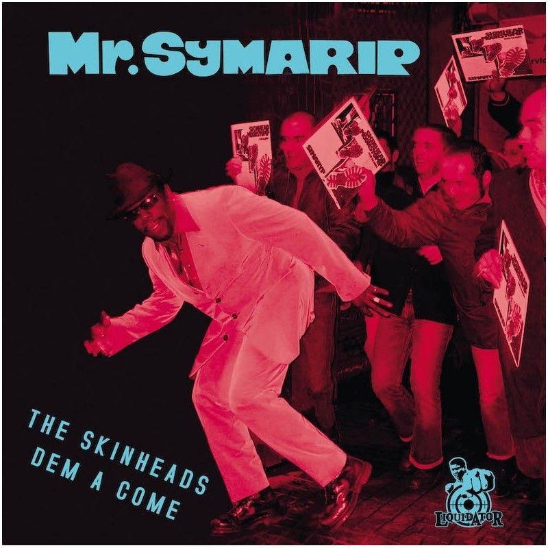 MR. SYMARIP- The Skinheads Dem A Come MR. SYMARIP- The Skinheads Dem A Come