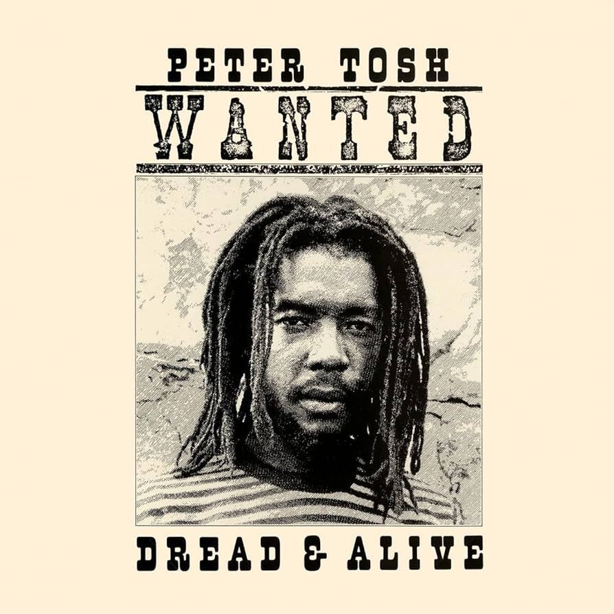 PETER TOSH- Wanted Dead Or Alive