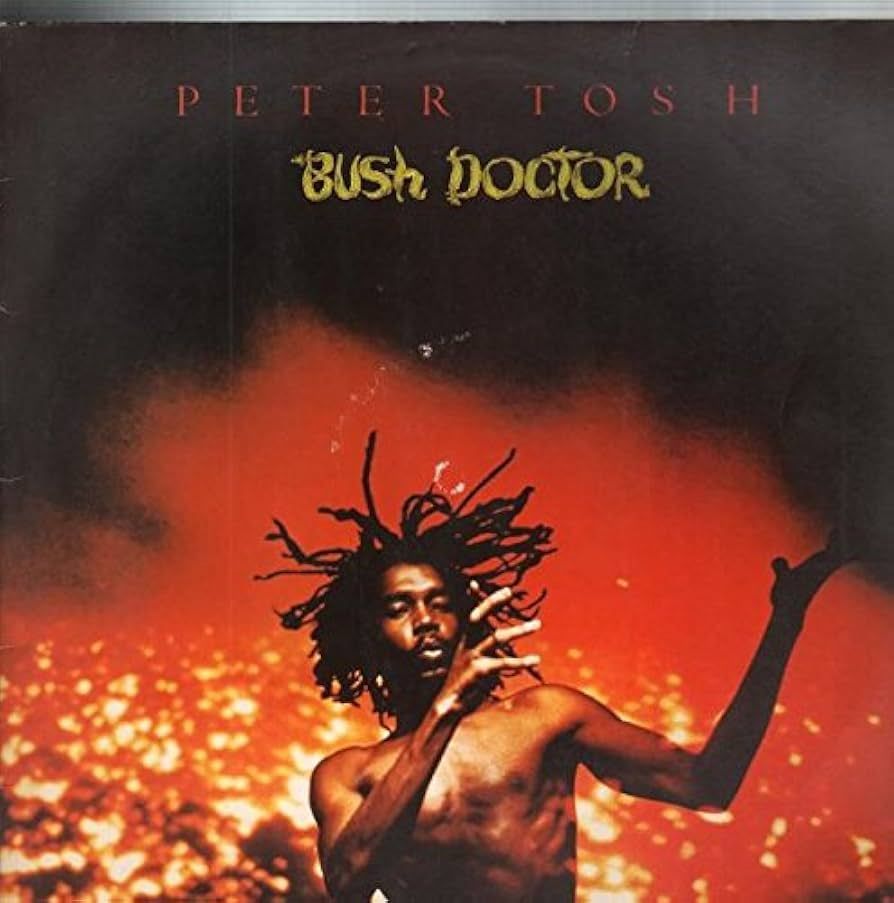 PETER TOSH- Bush Doctor PETER TOSH- Bush Doctor