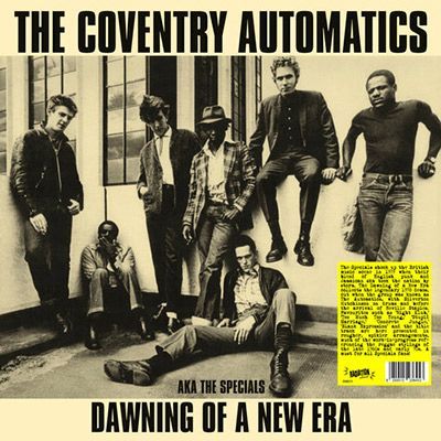 THE COVENTRY AUTOMATICS- Dawning Of An Era THE COVENTRY AUTOMATICS- Dawning Of An Era