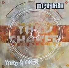 INTENSIFIED- YardShaker INTENSIFIED- YardShaker