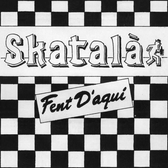 SKATALÁ- Fent D'aqui SKATALÁ- Fent D'aqui