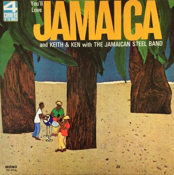 KEITH AND KEN WITH THE JAMAICAN STEEL BAND- You'll Love Band KEITH AND KEN WITH THE JAMAICAN STEEL BAND- You'll Love Band