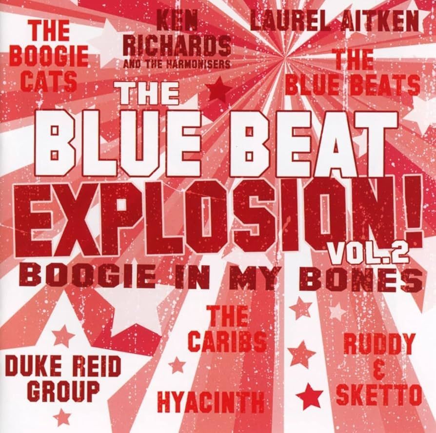 VV/AA- The Blue Beat Explosion! Vol.2 Boogie In My Bones VV/AA- The Blue Beat Explosion! Vol.2 Boogie In My Bones