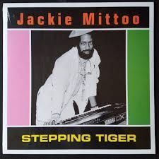 JACKIE MITTOO- Stepping Tiger JACKIE MITTOO- Stepping Tiger
