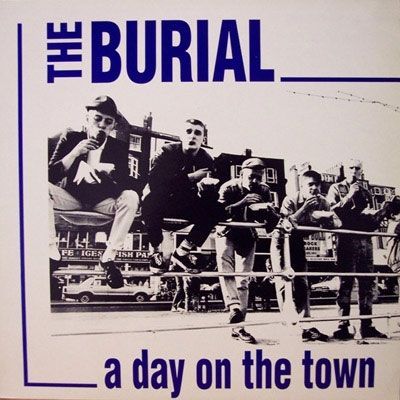 THE BURIAL- A Day On The Town THE BURIAL- A Day On The Town