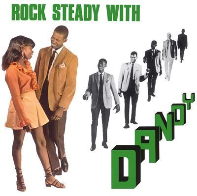 DANDY- Rock Steady With Dandy DANDY- Rock Steady With Dandy