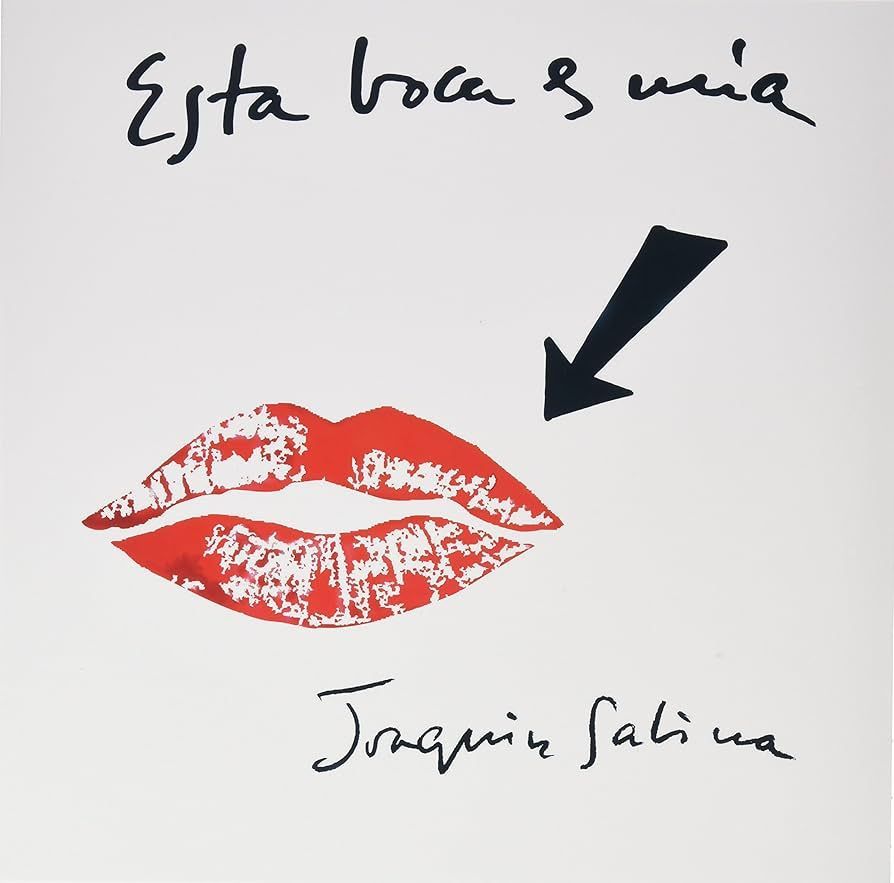 JOAQUIN SABINA- Esta Boca Es Mía JOAQUIN SABINA- Esta Boca Es Mía