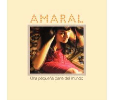 AMARAL- Una Pequeña Parte Del Mundo AMARAL- Una Pequeña Parte Del Mundo