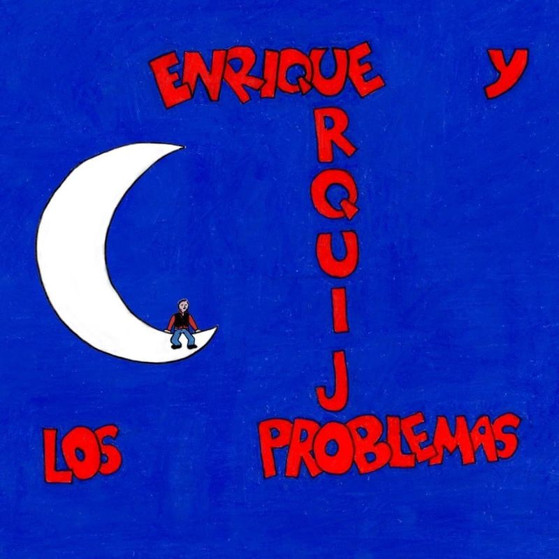 ENRIQUE URQUIJO Y LOS PROBLEMAS- Enrique Urquijo y Los Problemas