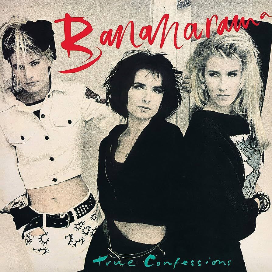 BANANARAMA- True Confessions BANANARAMA- True Confessions
