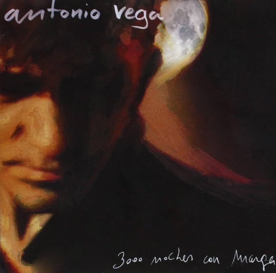 ANTONIO VEGA- 3000 Noches Con Marga ANTONIO VEGA- 3000 Noches Con Marga