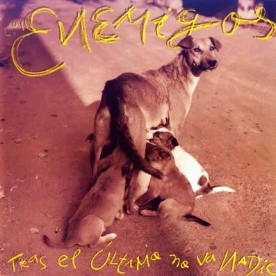 LOS ENEMIGOS- Tras el Último No Va Nadie