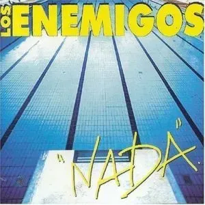 LOS ENEMIGOS- LOS ENEMIGOS- "Nada"