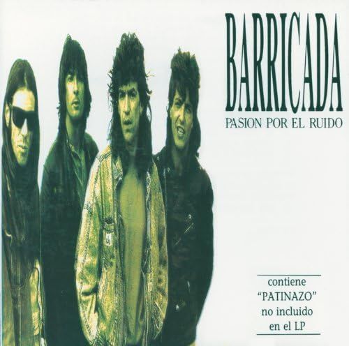 BARRICADA- Pasión Por El Ruido