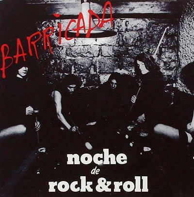BARRICADA- Noche de Rock'n Roll BARRICADA- Noche de Rock'n Roll