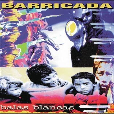BARRICADA- Balas Blancas BARRICADA- Balas Blancas