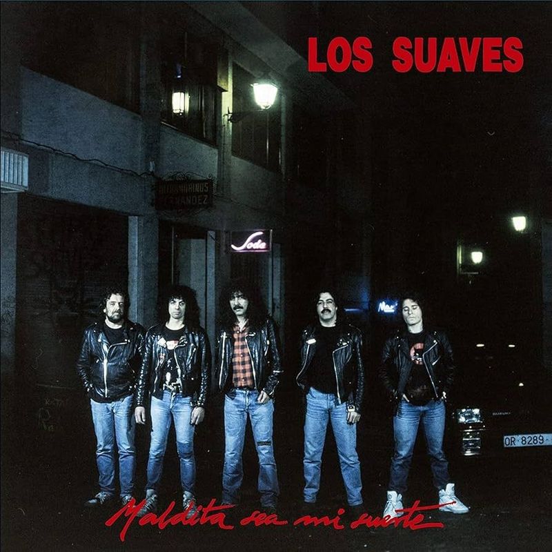 LOS SUAVES- Maldita Sea Mi Suerte