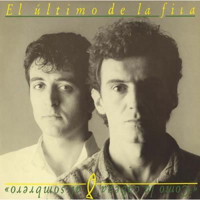 EL ÚLTIMO DE LA FILA- Como La Cabeza Al Sombrero