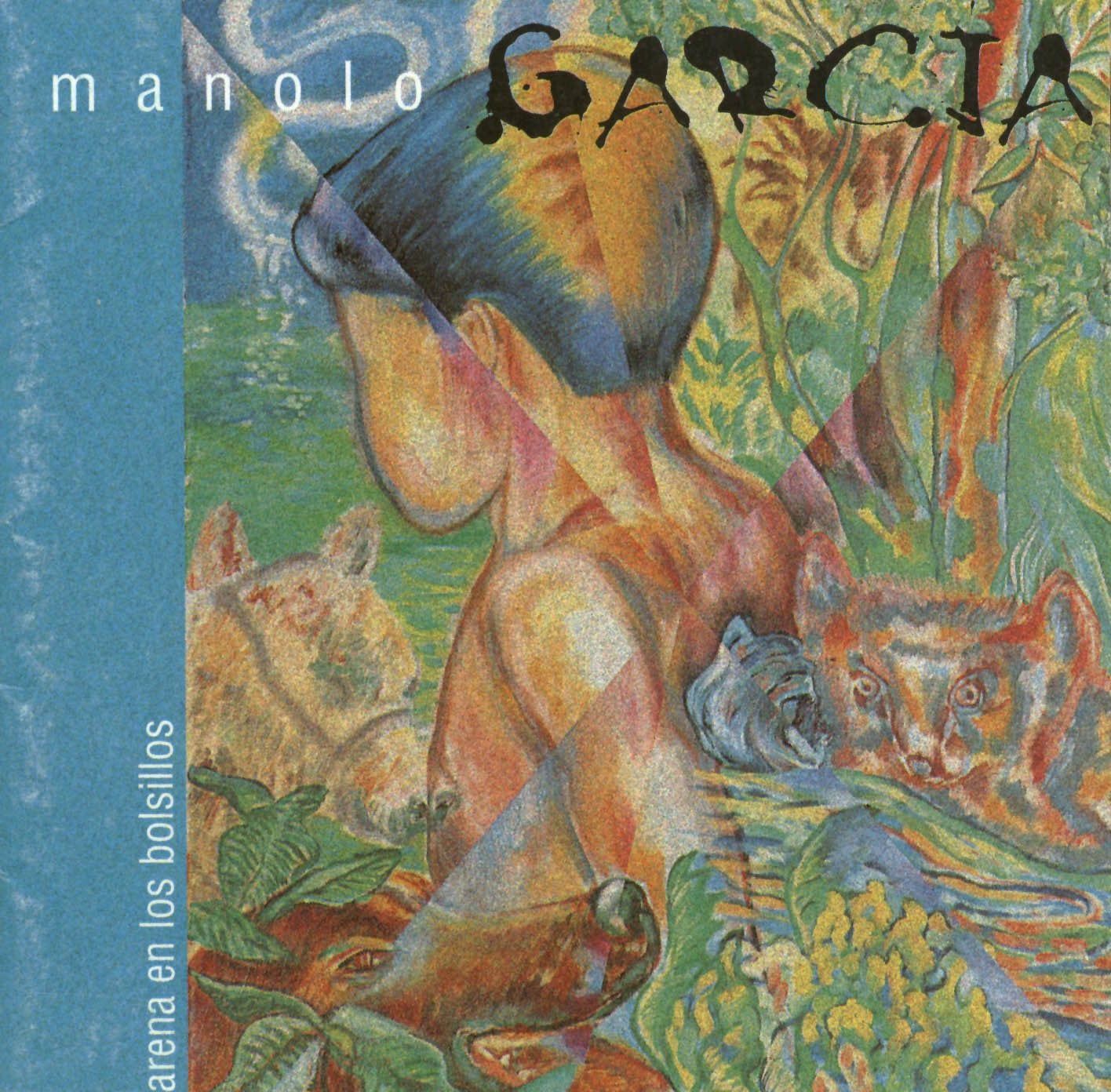 MANOLO GARCIA- Arena En Los Bolsillos MANOLO GARCIA- Arena En Los Bolsillos