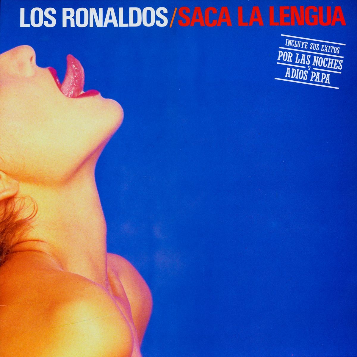 LOS RONALDOS- Saca La Lengua LOS RONALDOS- Saca La Lengua