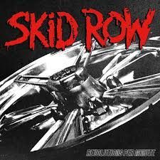 SKID ROW- Revolutions Per Minute SKID ROW- Revolutions Per Minute